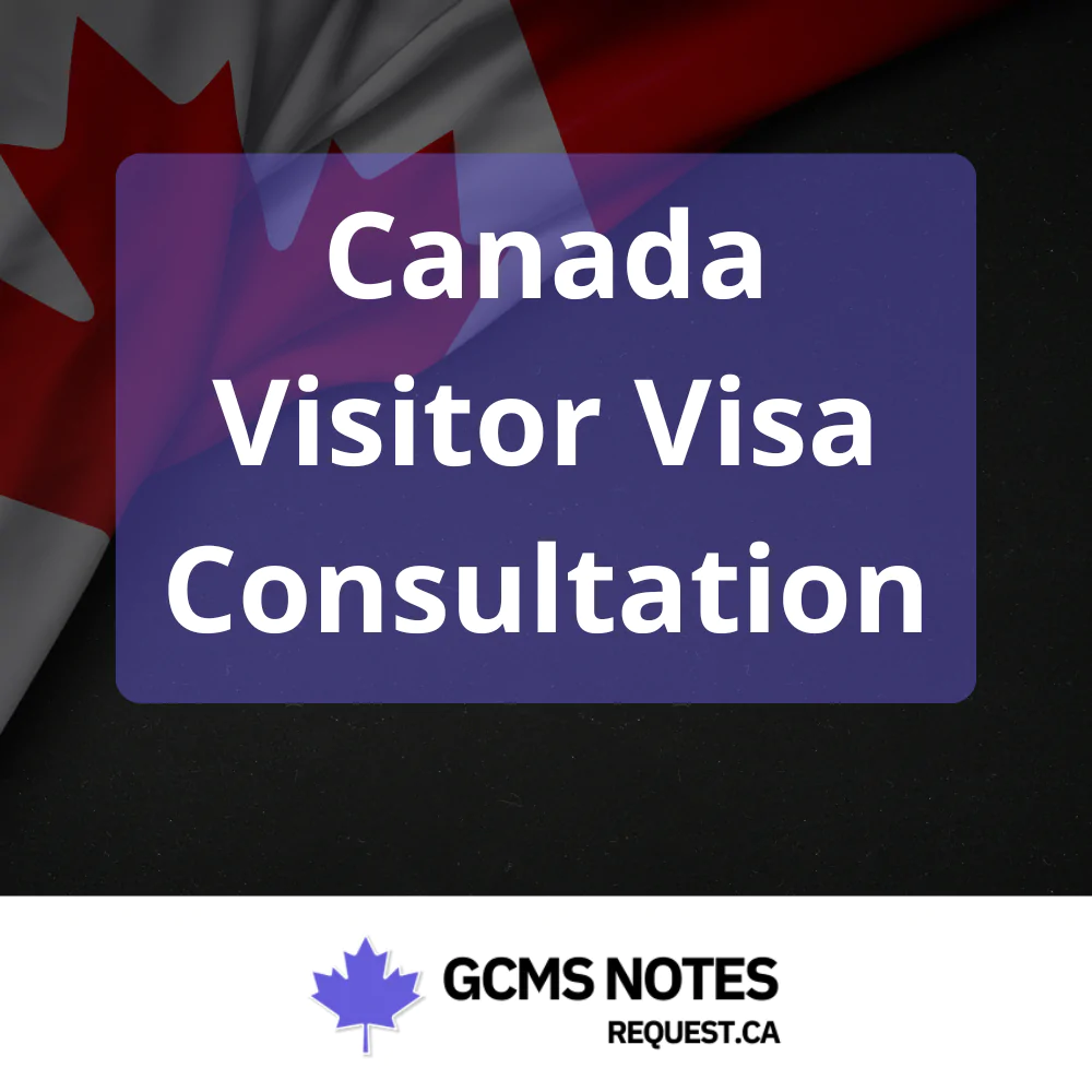 Canada Visitor Visa Consultation with RCIC-Licensed Consultant