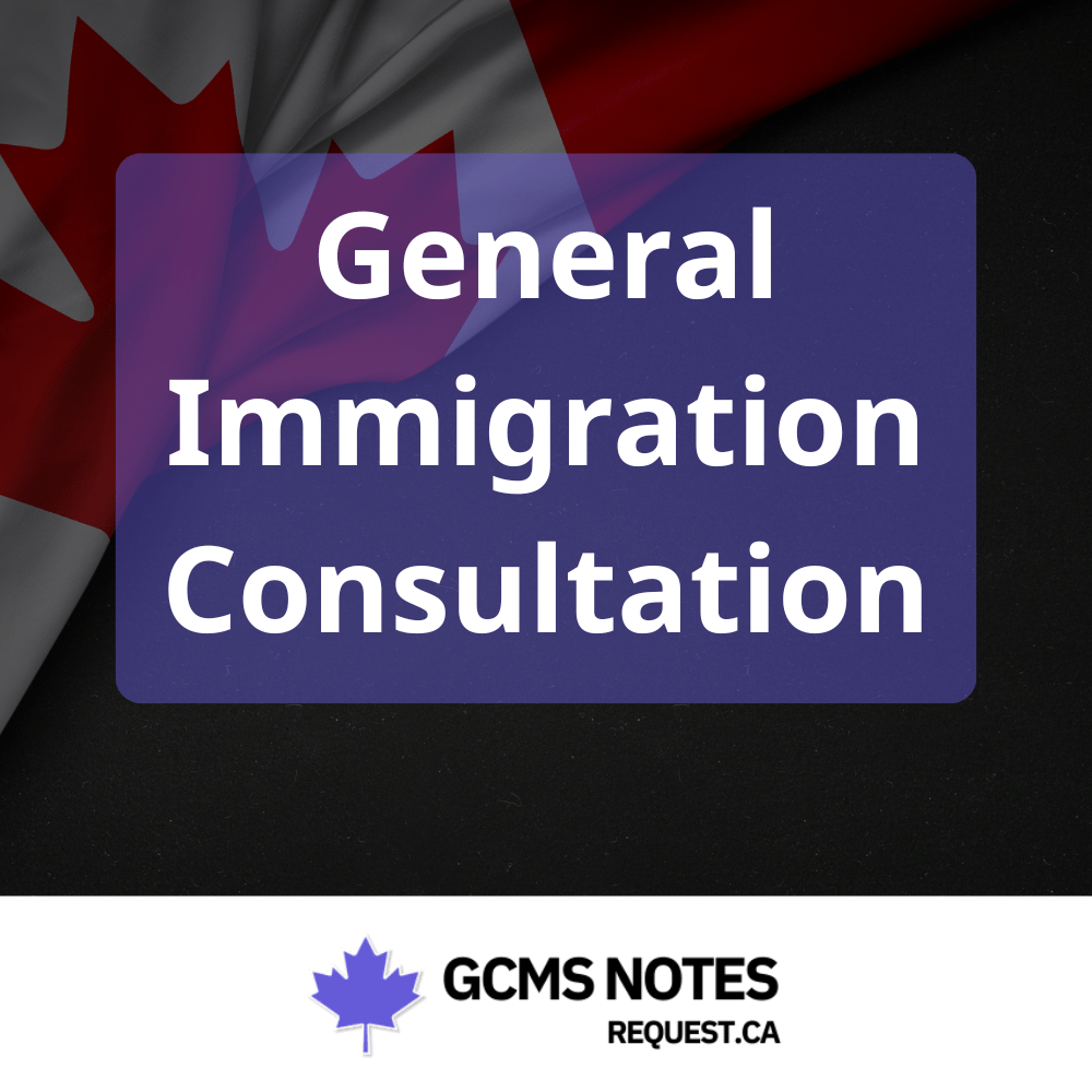 General Immigration Consultation 20 Minute Video Session from GCMS Notes Request