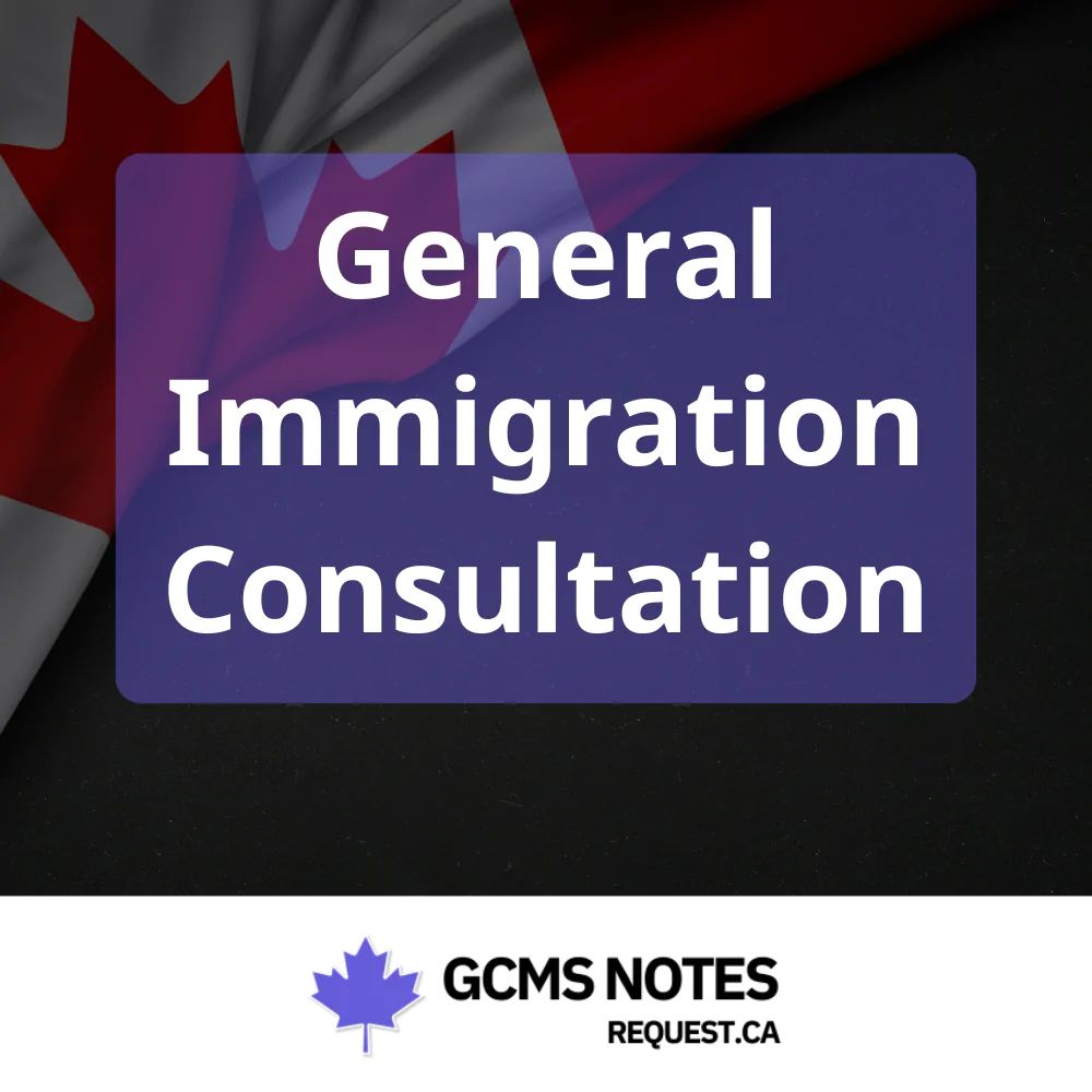 General Immigration Consultation 20 Minute Video Session from GCMS Notes Request