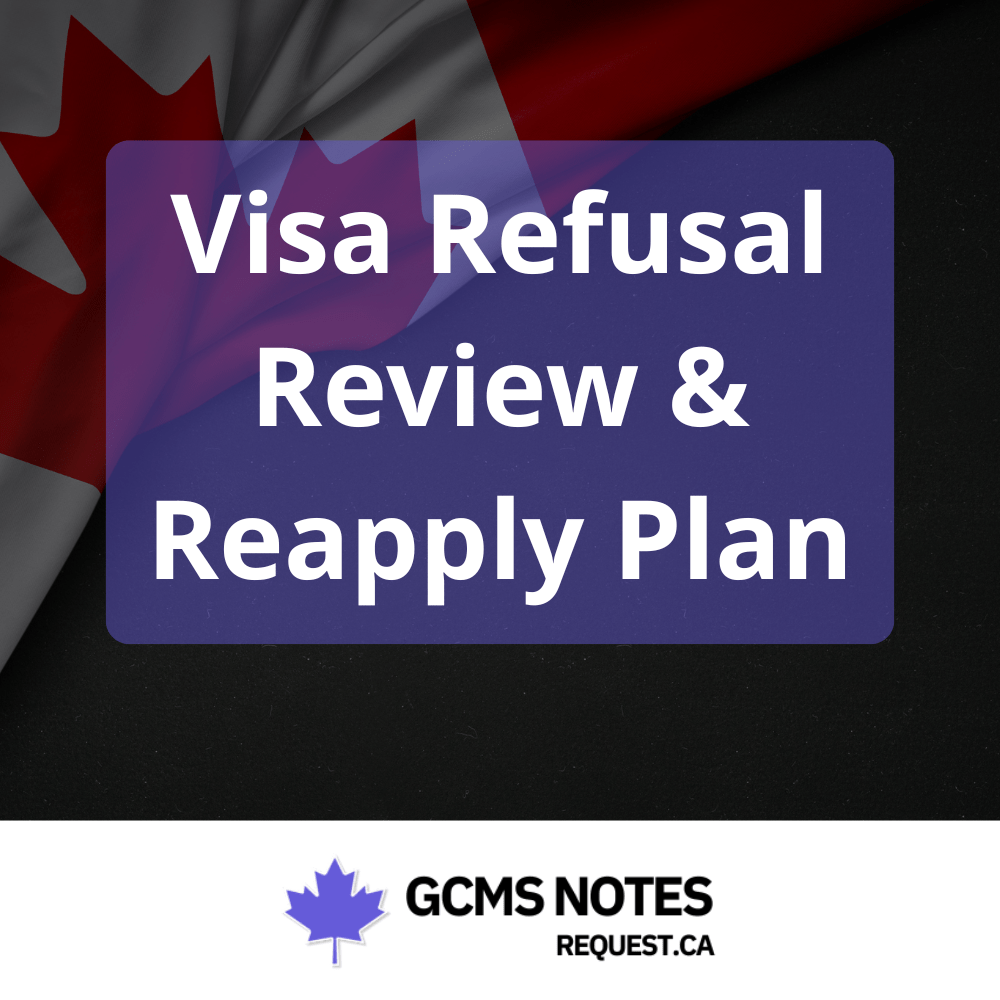 Visa Refusal Review & Reapply Plan consultation from GCMS notes request