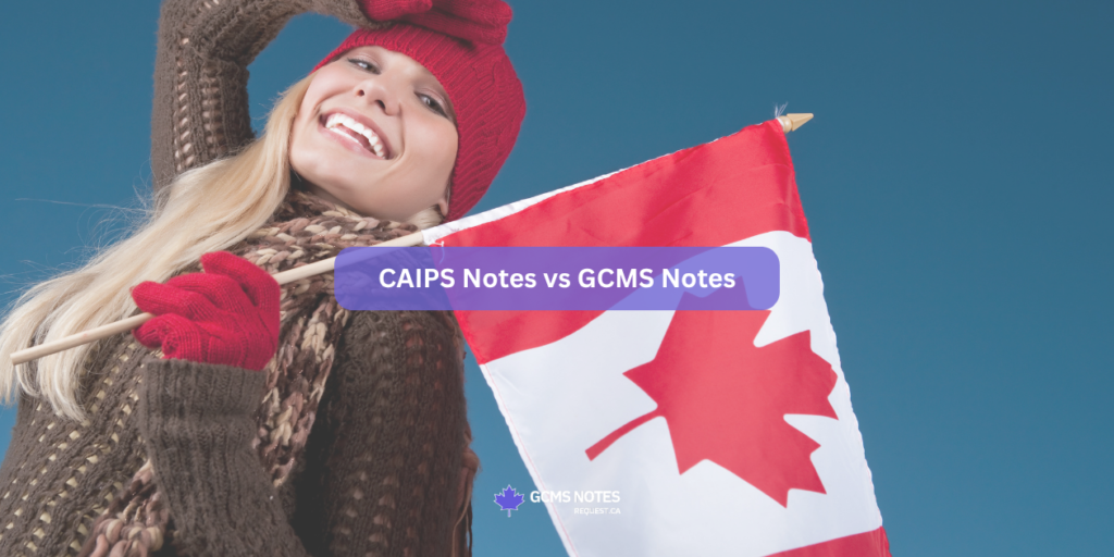 Difference between Canada Caips notes and GCMS notes