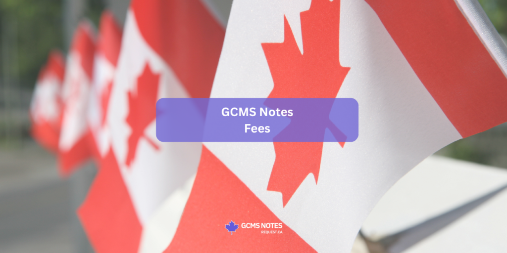 Learn much does Canada GCMS notes notes costs