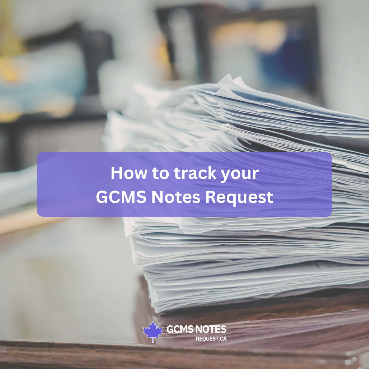 GCMS Notes Tracking | How to Check Your Request Status | GCMS Notes Request